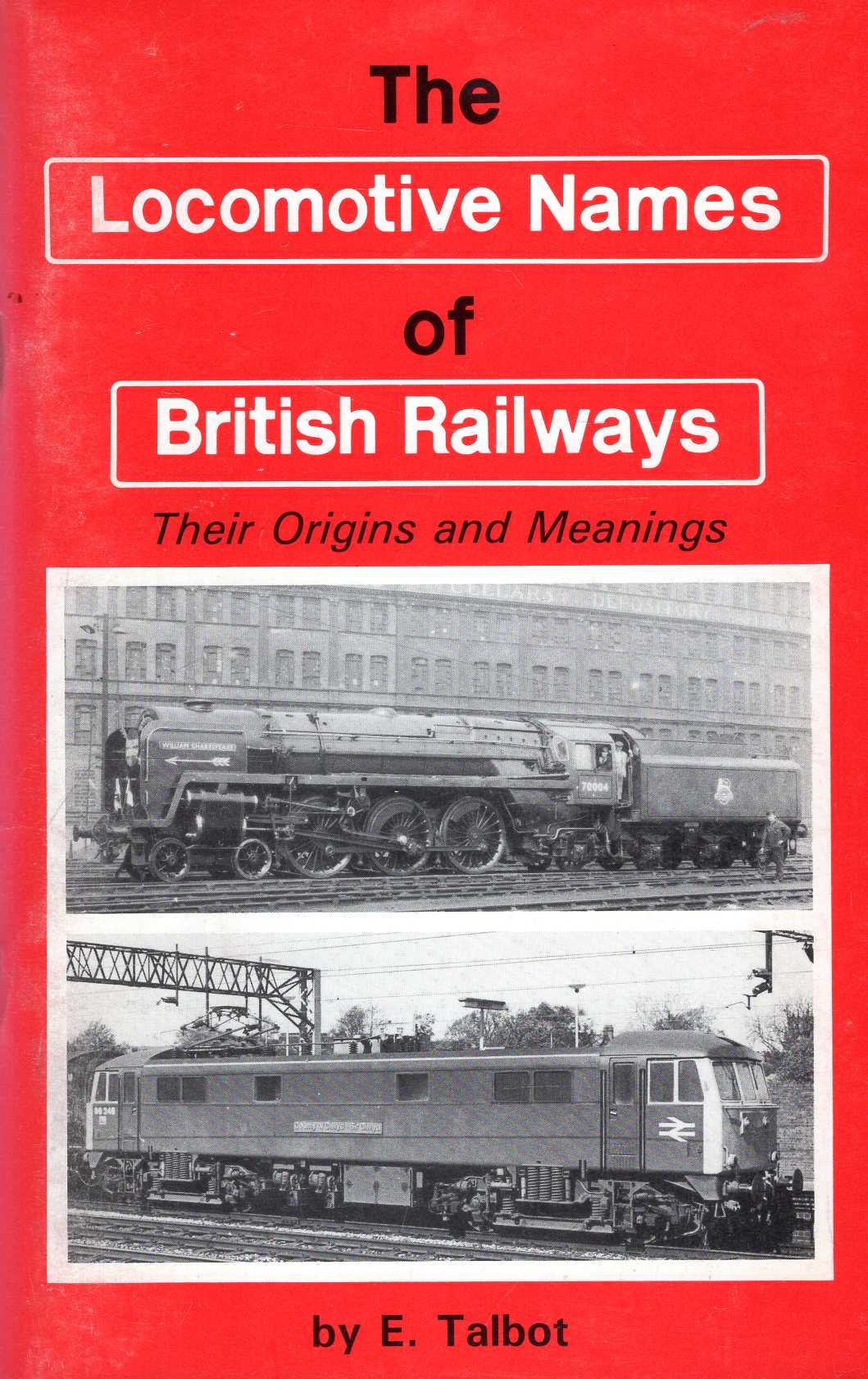 The Names of British Railways Their origins and meanings