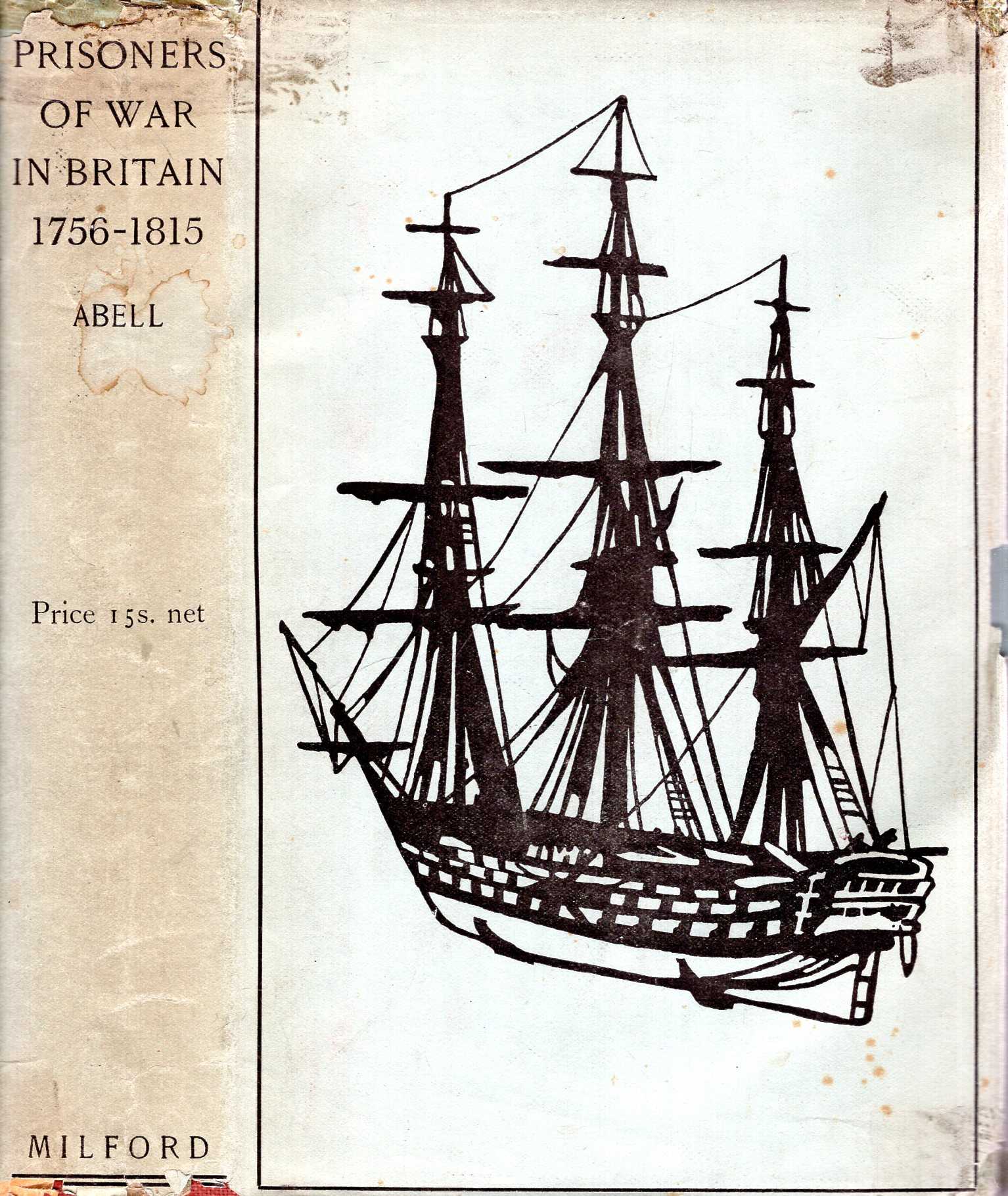Image for Prisoners of War in Britain 1756 to 1815 : A Record of their lives, their romance and their suffering