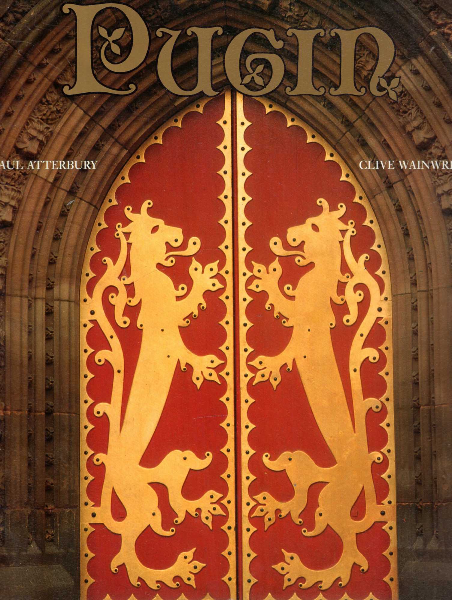 Image for Pugin: A Gothic Passion