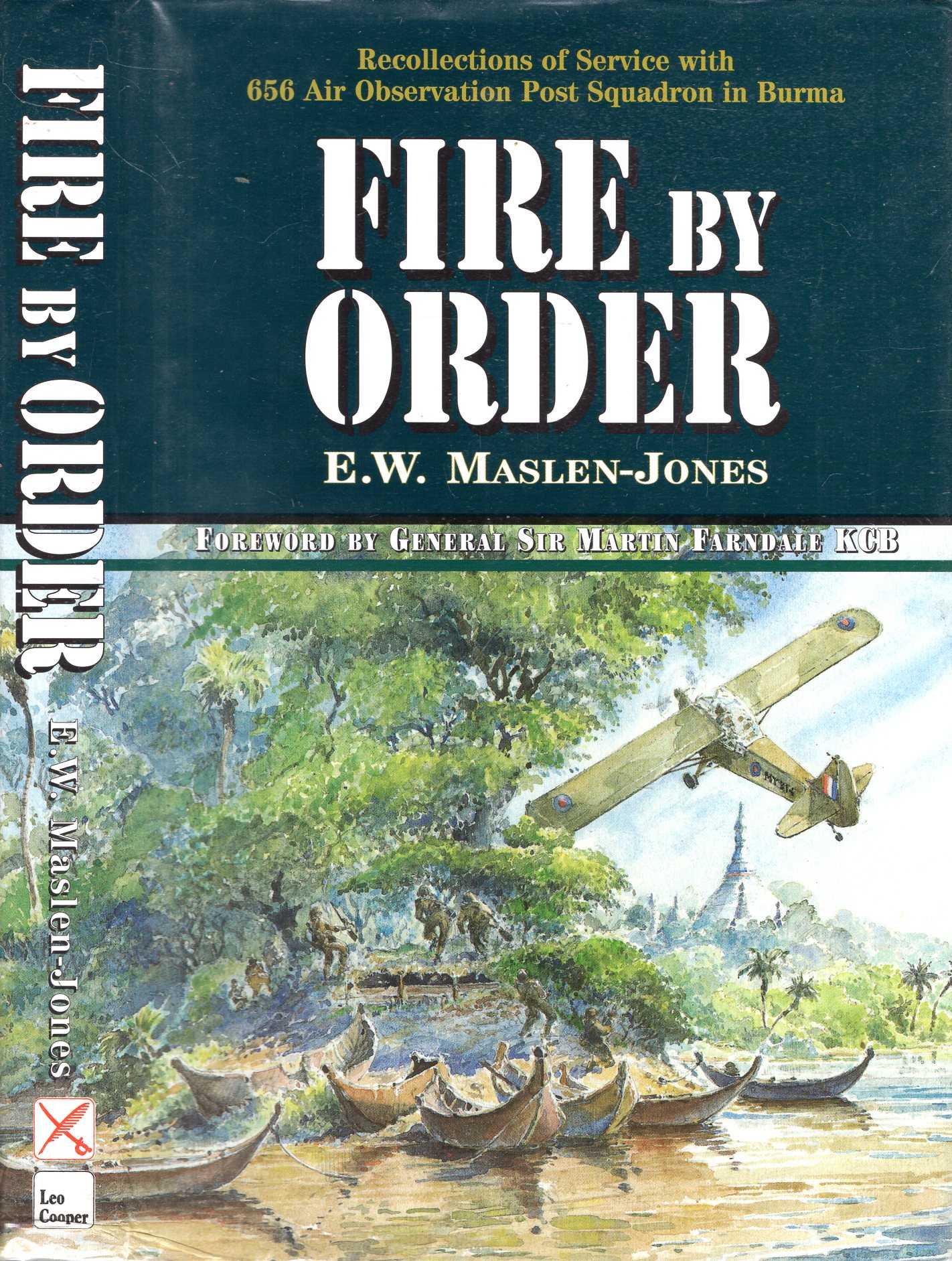 Image for Fire by Order: Recollections of Service With 656 Air Observation Post Squadron in Burma