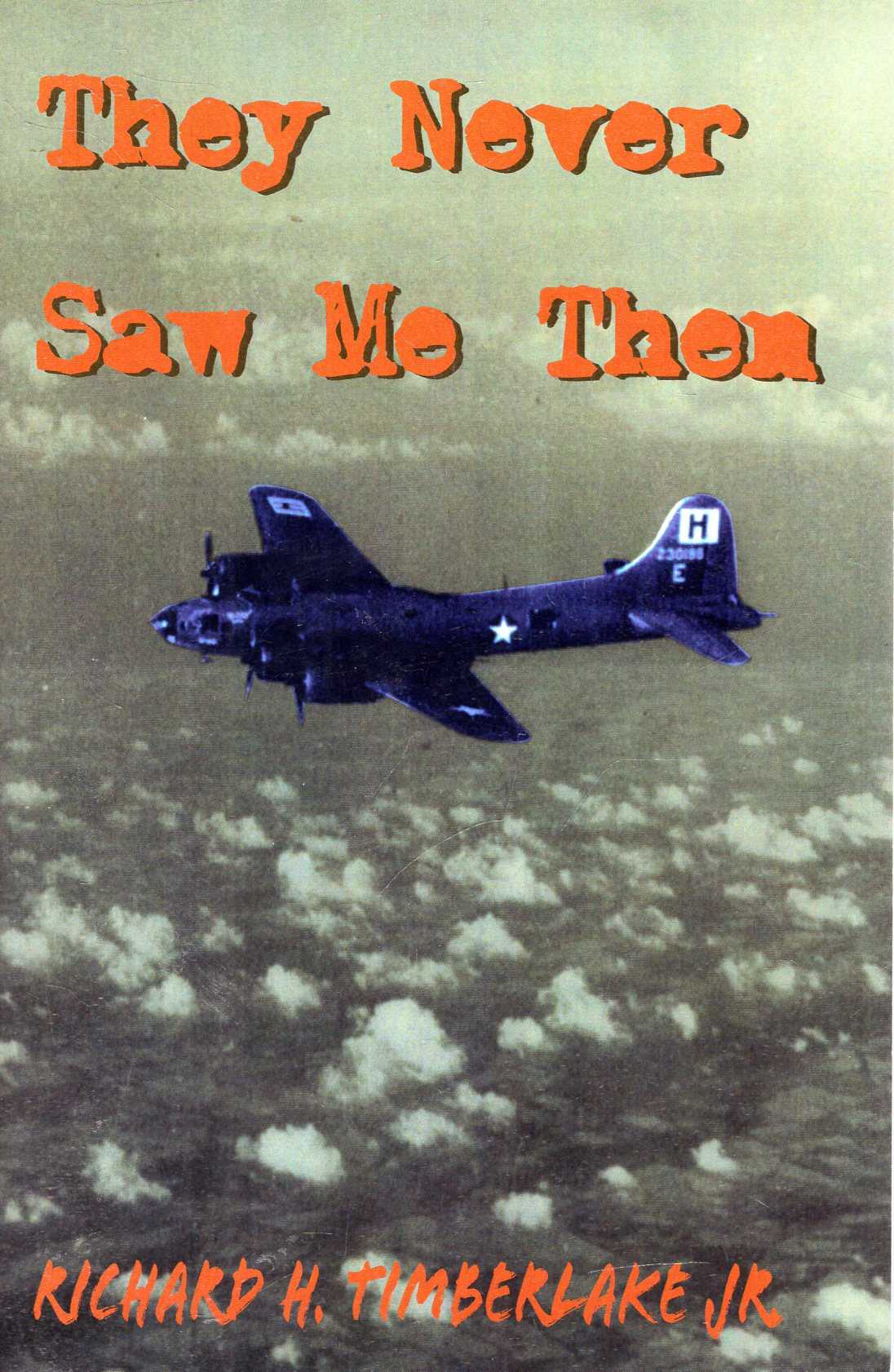 Image for They Never Saw Me Then