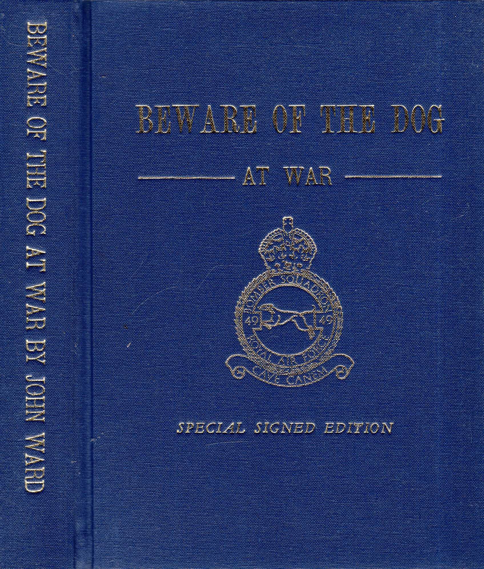 Image for Beware of the Dog at War: Operational Diary of 49 Squadron Spanning Forty Nine Years, 1916-1965