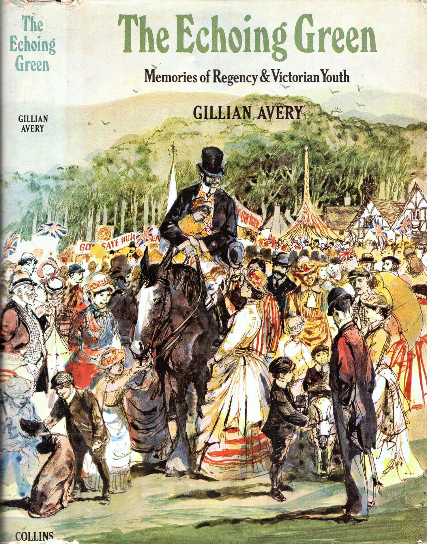 Image for The Echoing Green: Memories of Regency and Victorian youth