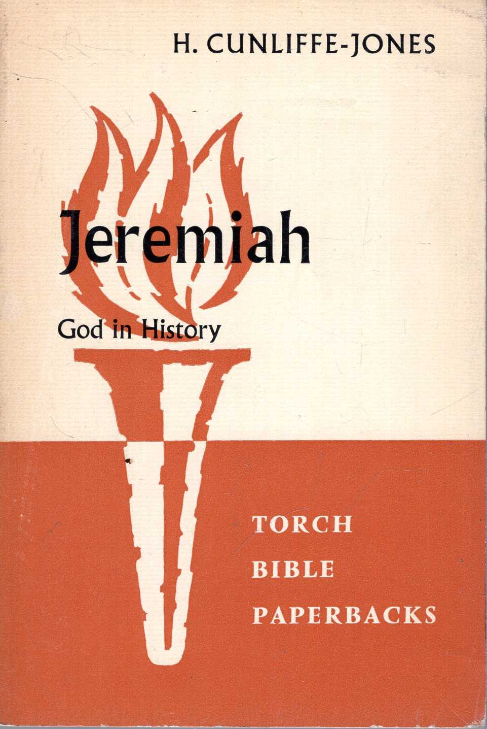 Jeremiah God in History (Torch Bible Commentaries)