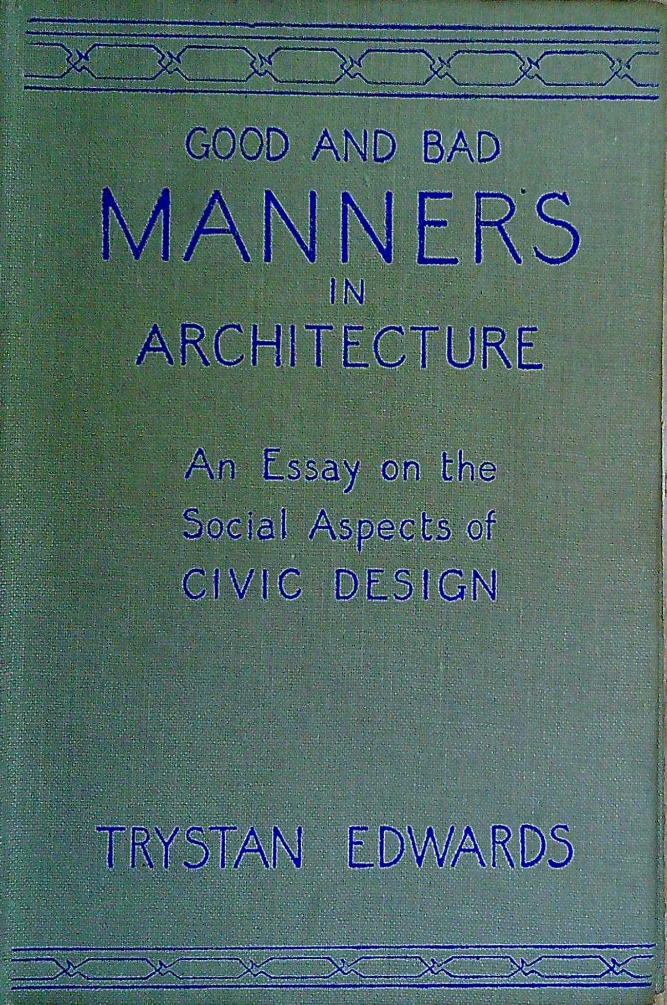 Good And Bad Manners In Architecture good-and-bad-manners-in-architecture