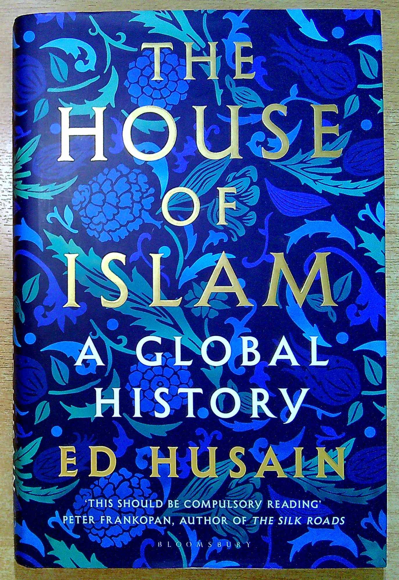 The House of Islam: A Global History