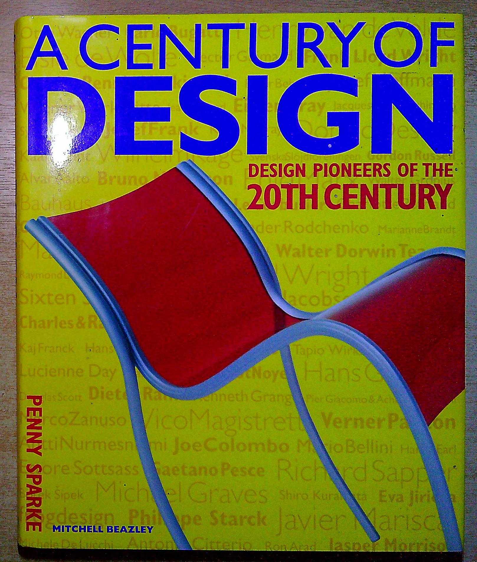 A Century of Design: Design Pioneers of the 20th Century